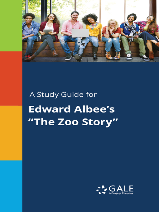 Title details for A Study Guide for Edward Albee's "The Zoo Story" by Gale, Cengage Learning - Available